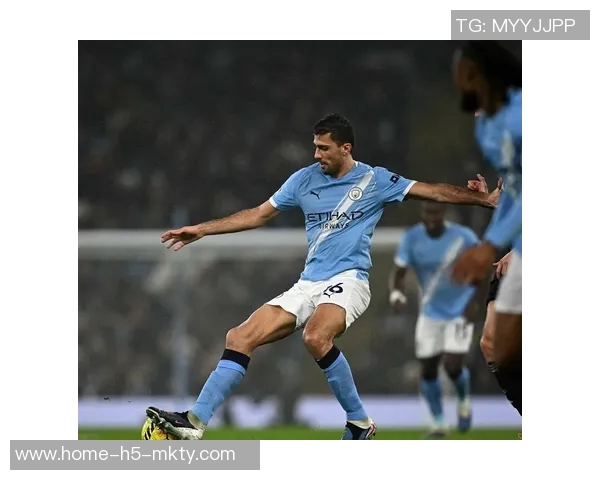 罗德里在曼城的崛起与影响力分析：从青训到核心球员的转变之路